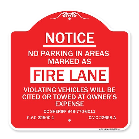 Signmission No Parking in Areas Marked as Fire Lane CVC Section 22500.1 and 22658 A, Red & White, RW-1818-23724 A-DES-RW-1818-23724
